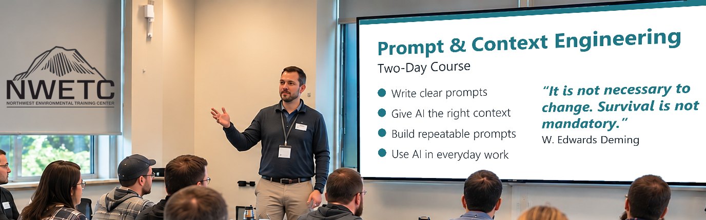 NWETC AI class: the instructor beside the course slide for Prompt & Context Engineering, with the quote “It is not necessary to change. Survival is not mandatory.” (W. Edwards Deming)