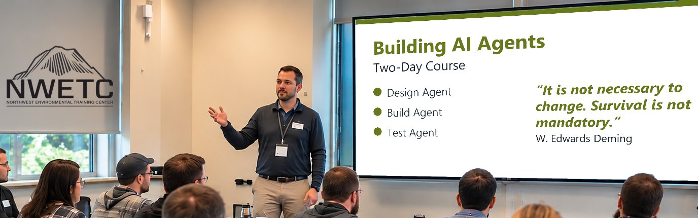 NWETC AI class: the instructor beside the course slide for Building AI Agents, with the quote “It is not necessary to change. Survival is not mandatory.” (W. Edwards Deming)