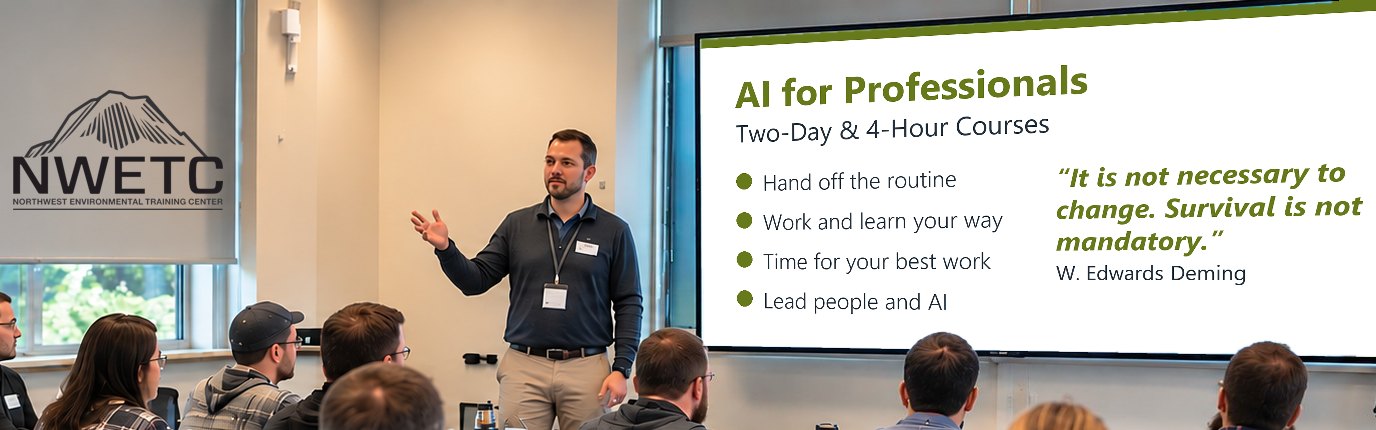 NWETC AI class: the instructor beside a slide for AI for Professionals, with the quote “It is not necessary to change. Survival is not mandatory.” (W. Edwards Deming)